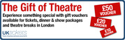 Get Flexible Theatre Gift Vouchers through London This Weekend