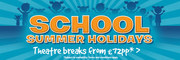 School Summer Holidays Family Theatre Breaks from £72pp